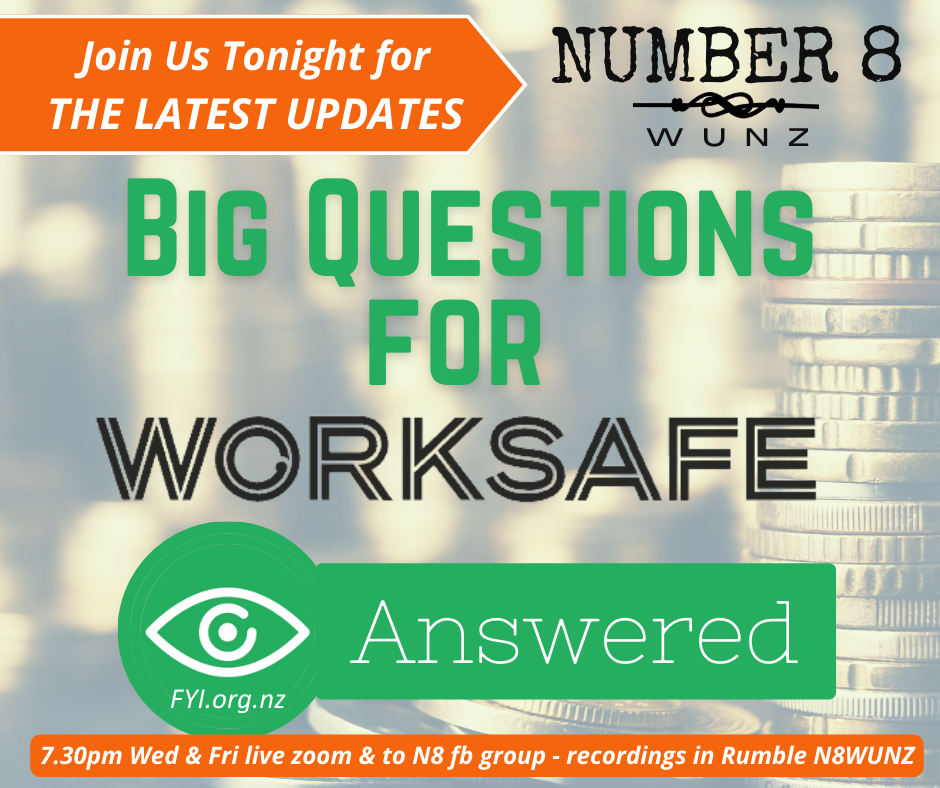 Number 8 Friday Zoom BIG QUESTIONS FOR WORKSAFE --->> ANSWERED <<---