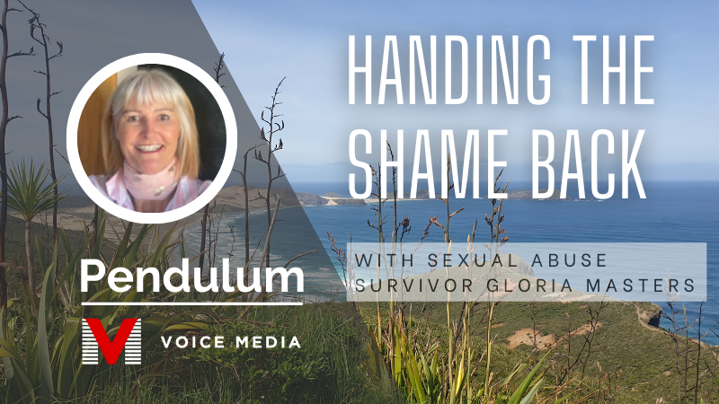 Handing The Shame Back - Interview With Child Sexual Abuse Survivor Gloria Masters